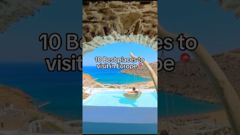 10 Best Places to Visit in Europe | Dream Destinations for Your Next Trip