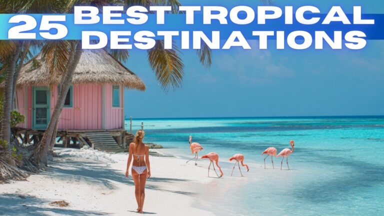 Best Tropical Travel Destinations in the World 2026 4K